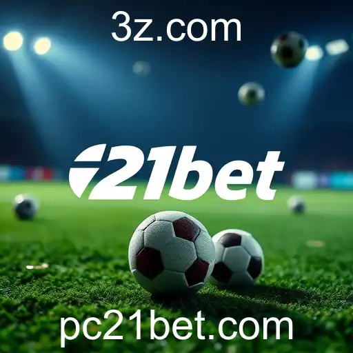 Tendências e Novidades do 21bet em 2025