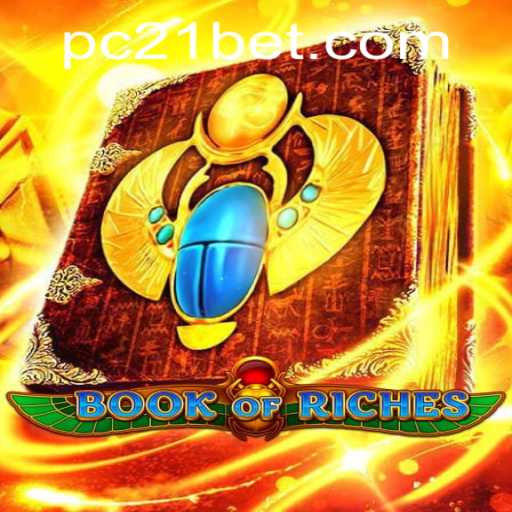 Discover the Thrills of BookofRiches with 21bet