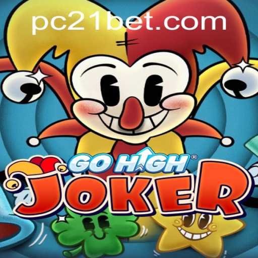 Dive into the Thrilling World of GoHighJoker: Unveiling the 21bet Revolution